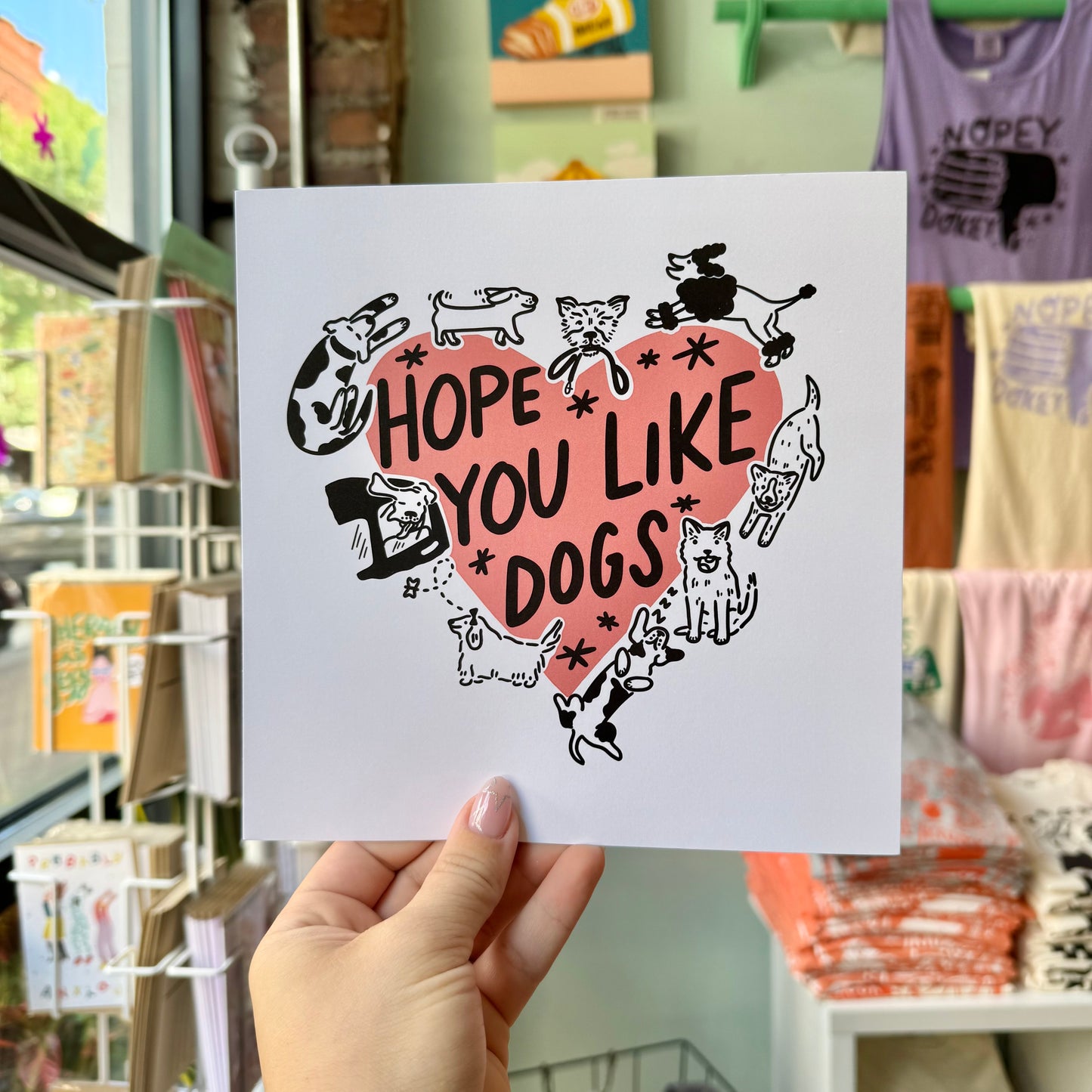 Hope You Like Dogs - Print - 8x8"
