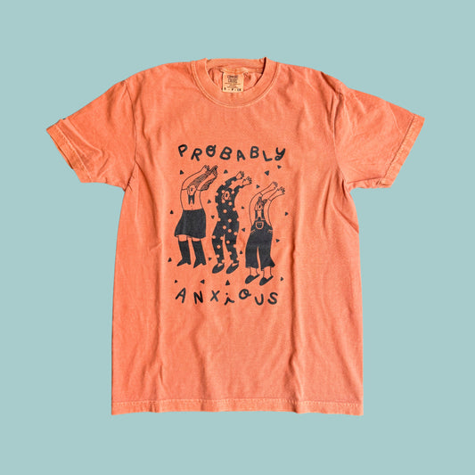 Probably Anxious - Comfort Colors - T-Shirt