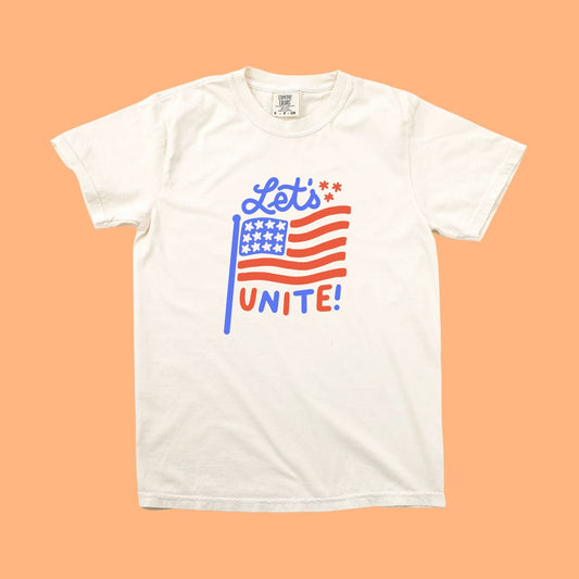 PREORDER - Let's Unite - Comfort Colors - T-Shirt