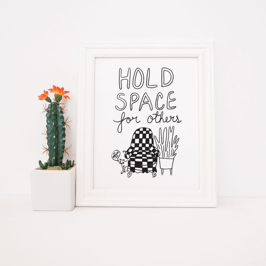 Hold Space  - Print - 8x10"